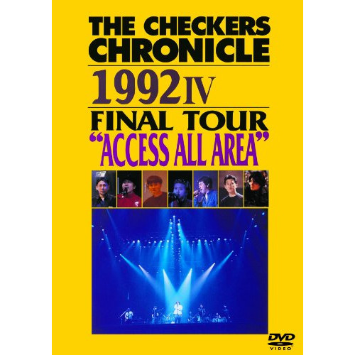 THE CHECKERS CHRONICLE 1992 IV FINAL TOUR "ACCESS ALL AREA" [염가판] [DVD]