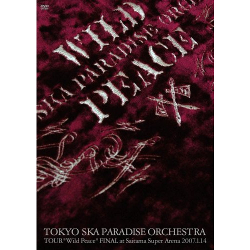WILD PEACE TOUR FINAL@사이타마 슈퍼 어리너 [DVD]