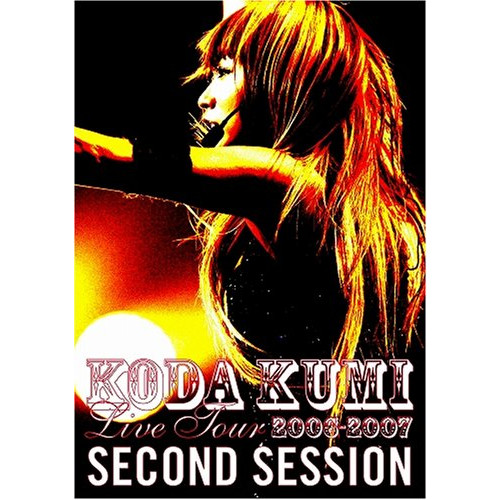 KODA KUMI LIVE TOUR 2006-2007 ~second session~ [DVD]