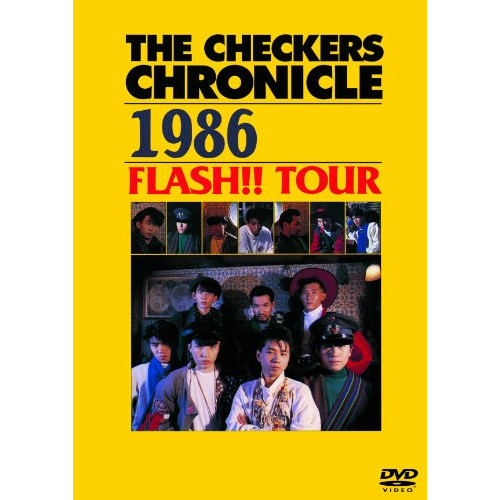 THE CHECKERS CHRONICLE 1986 FLASH<!-- @ 4 @ --> TOUR (염가판) [DVD]