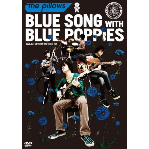 BLUE SONG WITH BLUE POPPIES 2009.2.21 at YEBISU The Garden Hall [DVD]