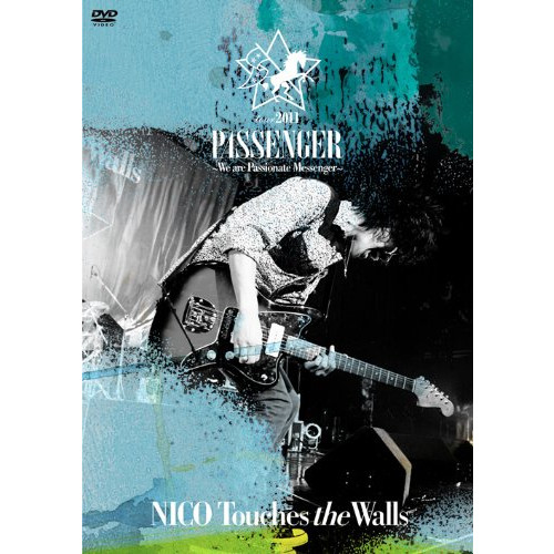 NICO Touches the Walls TOUR2011 PASSENGER~We are Passionate Messenger~ [DVD]