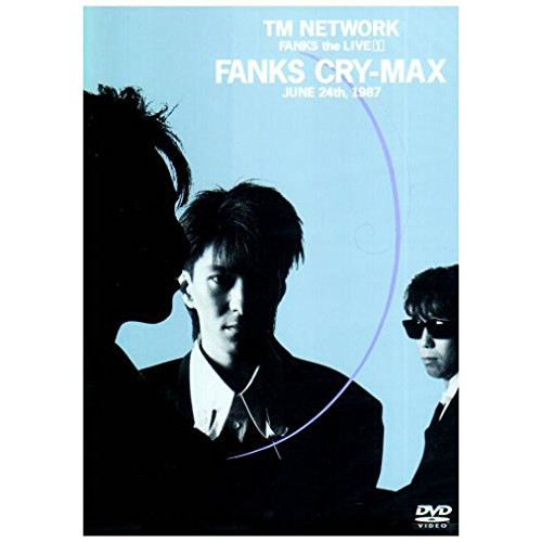 FANKS the LIVE 1 FANKS CRY-MAX [DVD]