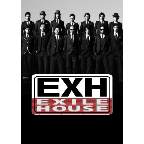 EXH～EXILE HOUSE～ [DVD]