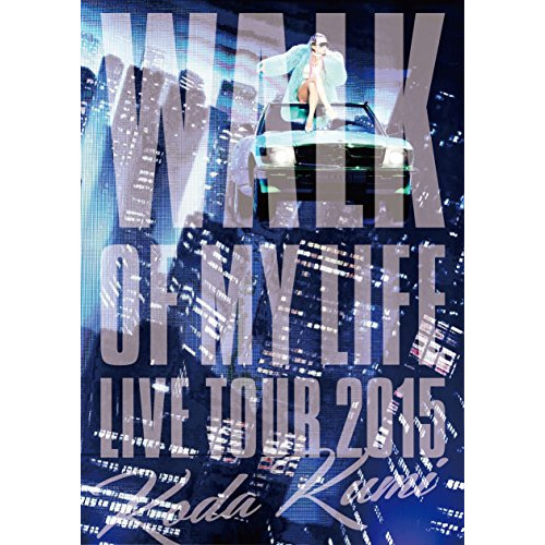 Koda Kumi 15th Anniversary Live Tour 2015~WALK OF MY LIFE~(2DVD)