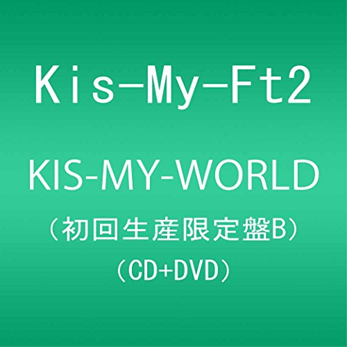 KIS-MY-WORLD(첫회 생산 한정반B)(CD2매+DVD)(Remix CD판)
