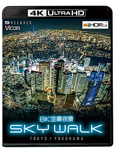65K공촬야경 SKY WALK 스카이 워크 TOKYO/YOKOHAMA 4KHDR4K Ultra HD블루레이 Blu-ray