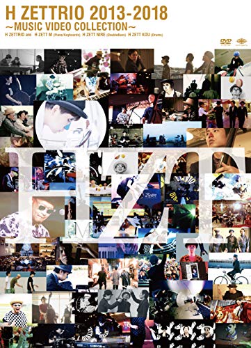 H ZETTRIO 2013 u2013 2018 ~MUSIC VIDEO COLLECTION~ [DVD]