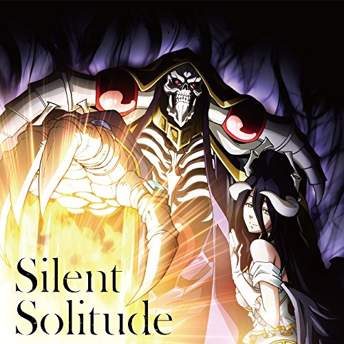 TV애니메이션「 overloadIII 」엔딩 테마「Silent Solitude」