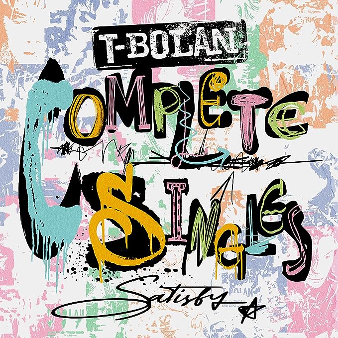 T-BOLAN COMPLETE SINGLES ~SATISFY~