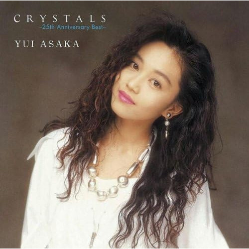 CRYSTALS ~25th Anniversary Best~