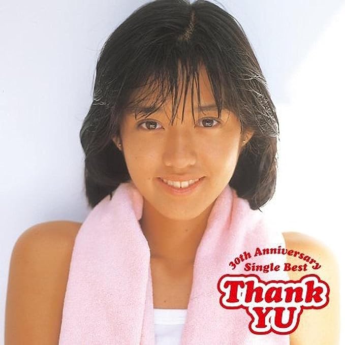 Thank YU~30th Anniversary Single Best~